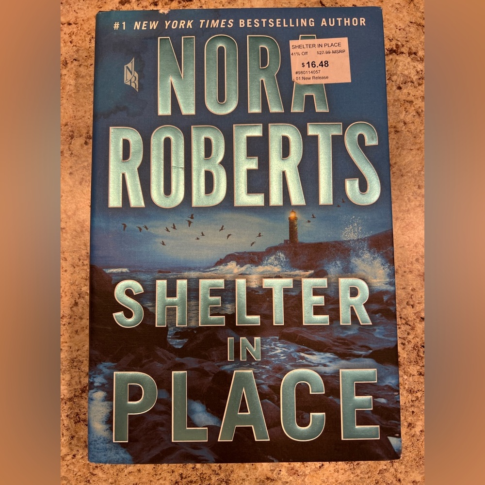 Brand New….Nora Roberts - Shelter in Place